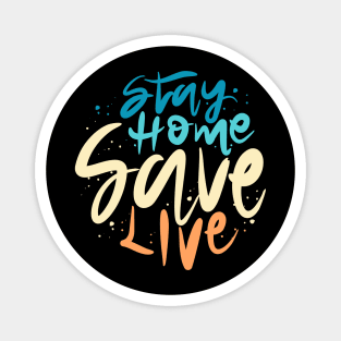 Stay Home Save Live Magnet